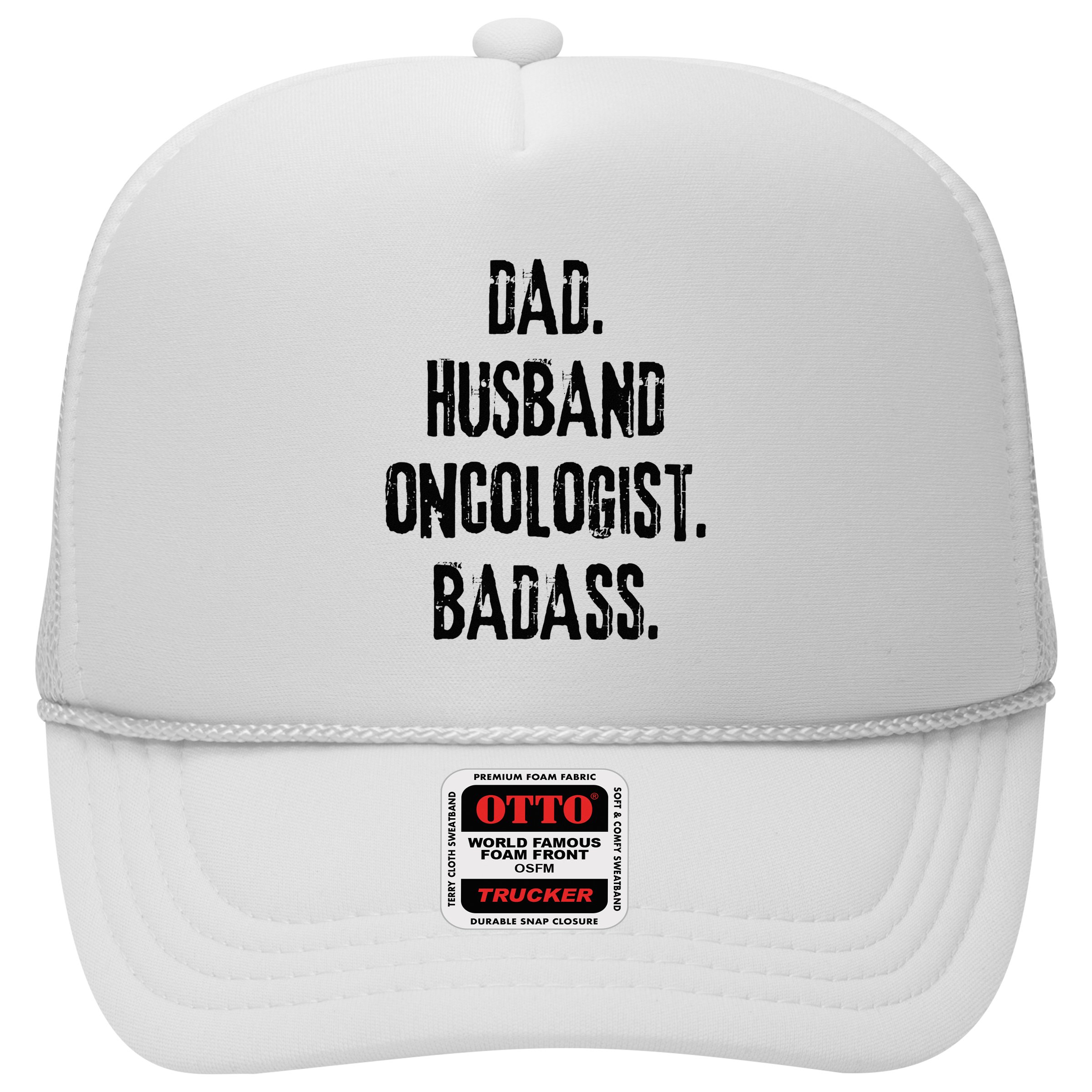 Dad Husband Oncologist Badass Medical Cancer Doctor Chemo Hat