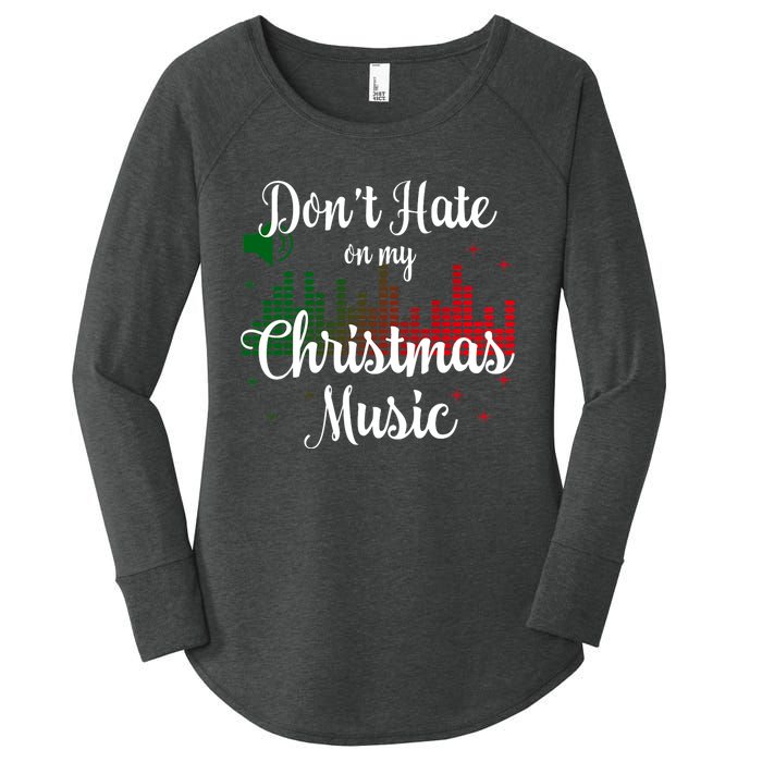 DonT Hate On My Christmas Music Graphic Sound Bar Women's Perfect Tri Tunic Long Sleeve Shirt