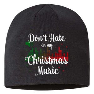 DonT Hate On My Christmas Music Graphic Sound Bar Sustainable Beanie