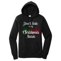 DonT Hate On My Christmas Music Graphic Sound Bar Women's Pullover Hoodie