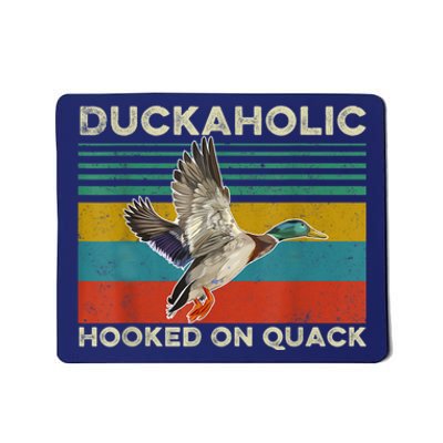 Duckaholic Hooked On Quack Funny Duck Hunting Hunter Gift Mousepad