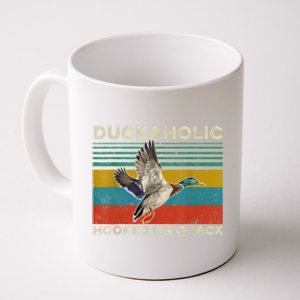 Duckaholic Hooked On Quack Funny Duck Hunting Hunter Gift Coffee Mug