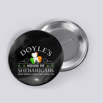 Doyle House Of Shenanigans Irish Family Name Button