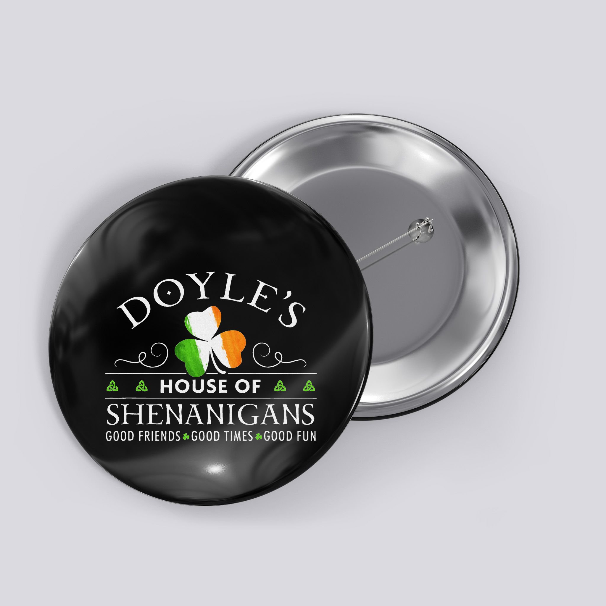 Doyle House Of Shenanigans Irish Family Name Button