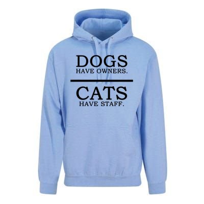 Dogs Have Owners Cats Have Staff Funny Pet Dog Cat Unisex Surf Hoodie