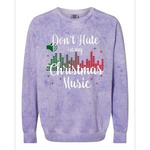 DonT Hate On My Christmas Music Graphic Sound Bar Colorblast Crewneck Sweatshirt