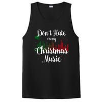 DonT Hate On My Christmas Music Graphic Sound Bar PosiCharge Competitor Tank