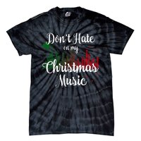 DonT Hate On My Christmas Music Graphic Sound Bar Tie-Dye T-Shirt