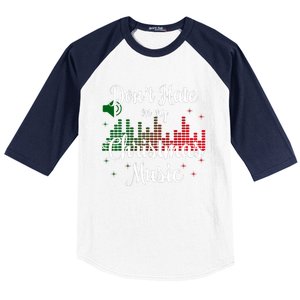 DonT Hate On My Christmas Music Graphic Sound Bar Baseball Sleeve Shirt