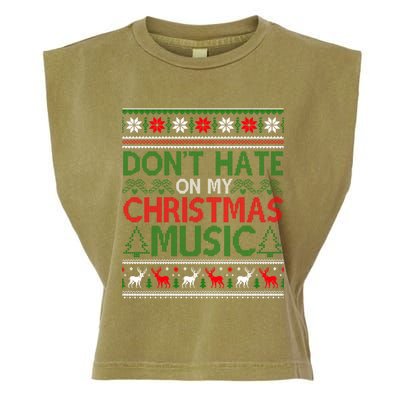 DonT Hate On My Christmas Music Funny Christmas Music Ugly Funny Gift Garment-Dyed Women's Muscle Tee