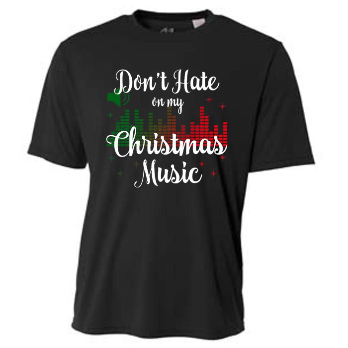 DonT Hate On My Christmas Music Graphic Sound Bar Cooling Performance Crew T-Shirt