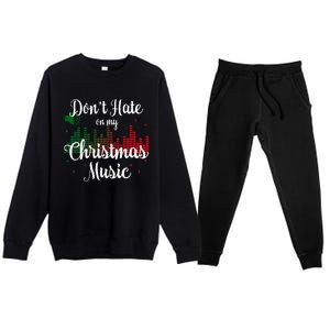 DonT Hate On My Christmas Music Graphic Sound Bar Premium Crewneck Sweatsuit Set