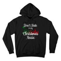 DonT Hate On My Christmas Music Graphic Sound Bar Tall Hoodie