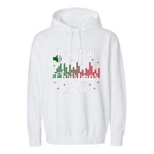 DonT Hate On My Christmas Music Graphic Sound Bar Garment-Dyed Fleece Hoodie