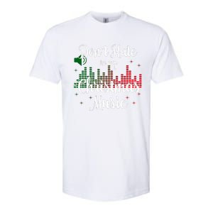 DonT Hate On My Christmas Music Graphic Sound Bar Softstyle CVC T-Shirt