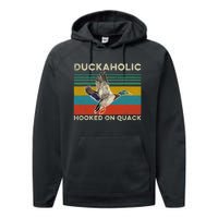 Duckaholic Hooked On Quack Funny Duck Hunting Hunter Gift Performance Fleece Hoodie