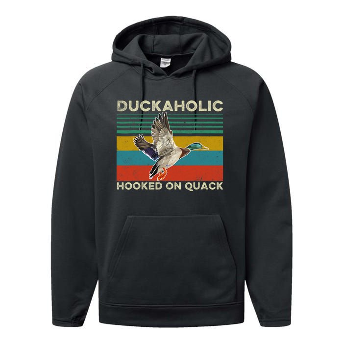 Duckaholic Hooked On Quack Funny Duck Hunting Hunter Gift Performance Fleece Hoodie