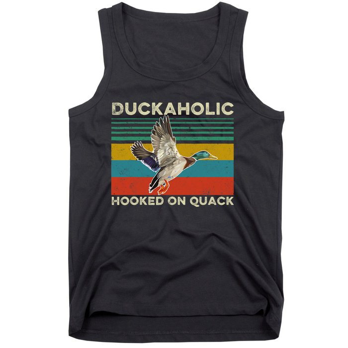 Duckaholic Hooked On Quack Funny Duck Hunting Hunter Gift Tank Top