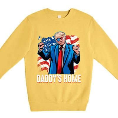 DaddyS Home President Trump Inauguration Day 2025 Premium Crewneck Sweatshirt