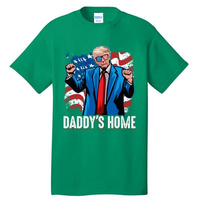 DaddyS Home President Trump Inauguration Day 2025 Tall T-Shirt