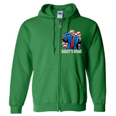 DaddyS Home President Trump Inauguration Day 2025 Full Zip Hoodie