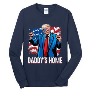 DaddyS Home President Trump Inauguration Day 2025 Tall Long Sleeve T-Shirt