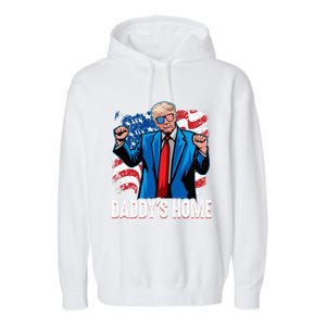 DaddyS Home President Trump Inauguration Day 2025 Garment-Dyed Fleece Hoodie