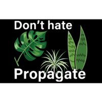 Dont Hate Propagate Monstera Sansevieria Dracaena Houseplant Bumper Sticker