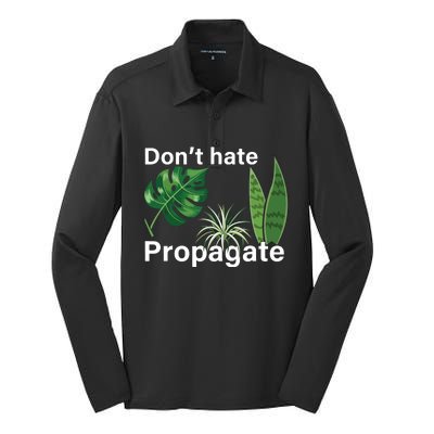 Dont Hate Propagate Monstera Sansevieria Dracaena Houseplant Silk Touch Performance Long Sleeve Polo