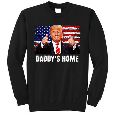 DaddyS Home President Trump 2024 Trump Won President 47 Sweatshirt