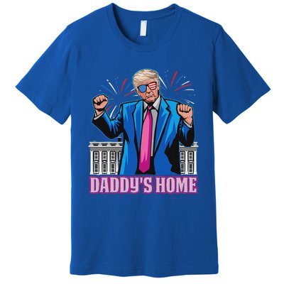 DaddyS Home President Trump Inauguration Day 2025 Premium T-Shirt