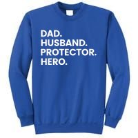 Dad Husband Protector Hero Gift Fathers Day Gift Sweatshirt