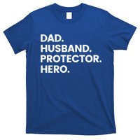 Dad Husband Protector Hero Gift Fathers Day Gift T-Shirt