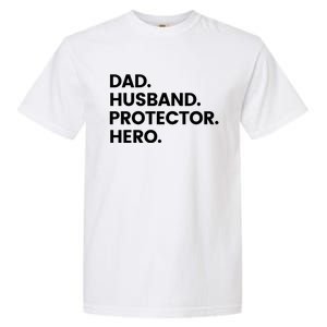 Dad Husband Protector Hero Gift Fathers Day Gift Garment-Dyed Heavyweight T-Shirt