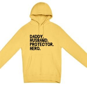 Daddy Husband Protector Hero Cool Gift Funny Fathers Day Funny Gift Premium Pullover Hoodie