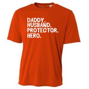 Daddy Husband Protector Hero Cool Gift Funny Fathers Day Funny Gift Cooling Performance Crew T-Shirt