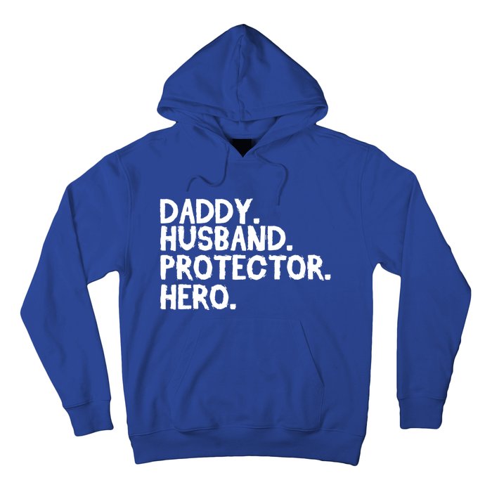 Daddy Husband Protector Hero Cool Gift Funny Fathers Day Funny Gift Hoodie