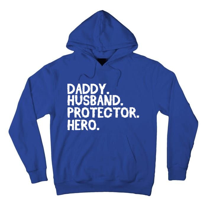 Daddy Husband Protector Hero Cool Gift Funny Fathers Day Funny Gift Tall Hoodie