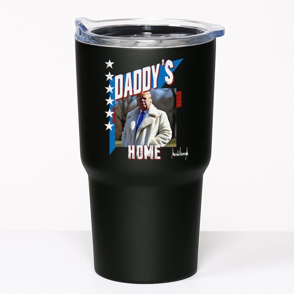 DaddyS Home Patriotic Donald Trump Tumbler