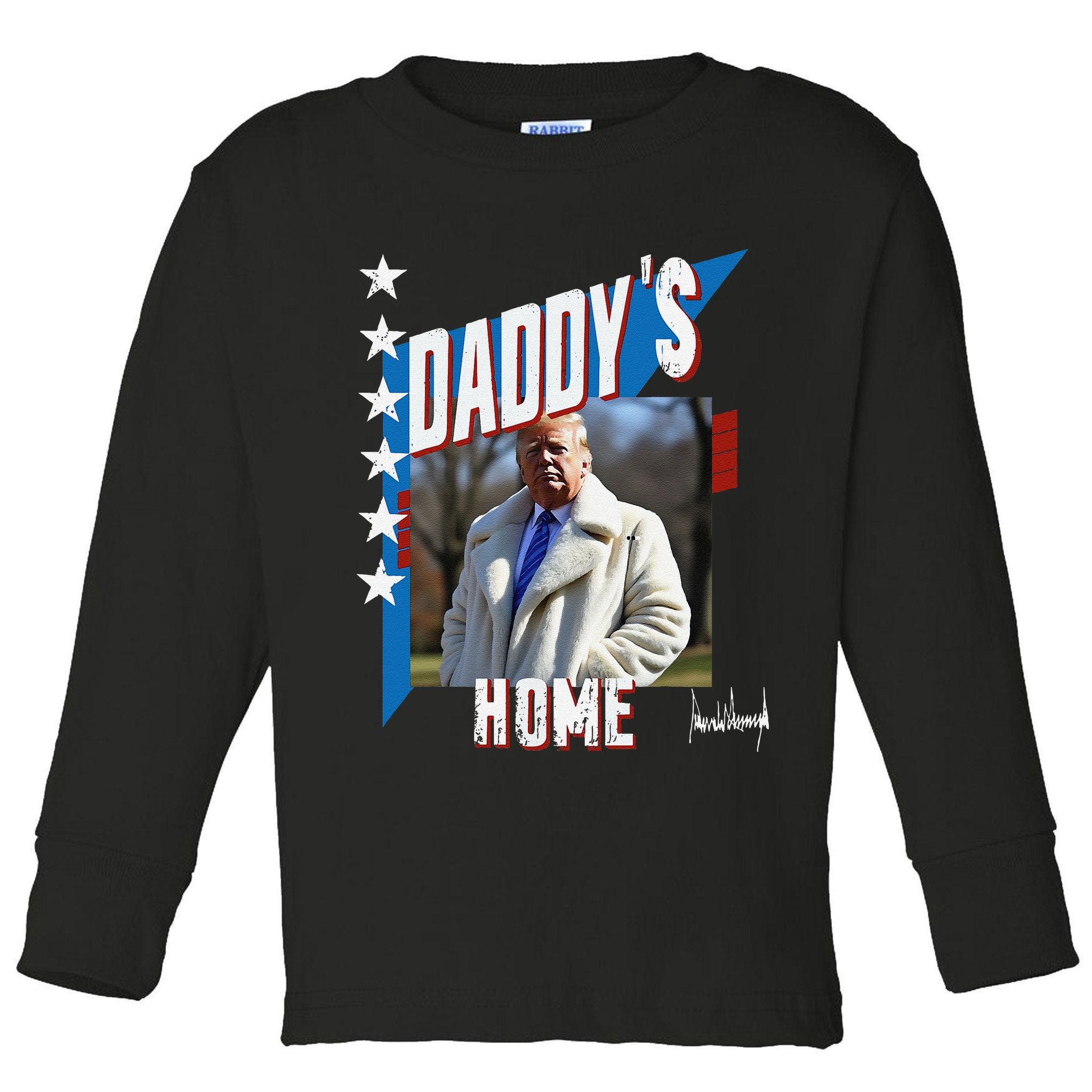 DaddyS Home Patriotic Donald Trump Toddler Long Sleeve Shirt