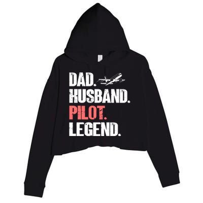 Dad Husband Pilot Legend Airplane Pilot Aviation Gift Crop Fleece Hoodie