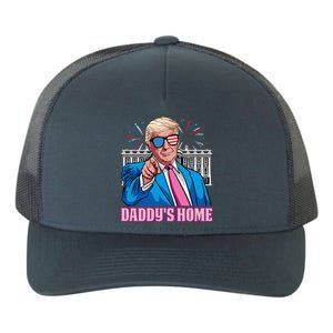 Daddys Home President Trump Inauguration Day 2025 Yupoong Adult 5-Panel Trucker Hat