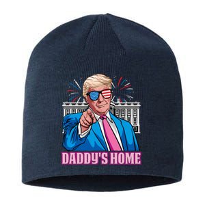 Daddys Home President Trump Inauguration Day 2025 Sustainable Beanie