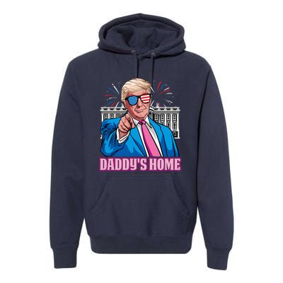 Daddys Home President Trump Inauguration Day 2025 Premium Hoodie