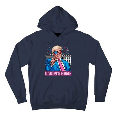 Daddys Home President Trump Inauguration Day 2025 Tall Hoodie