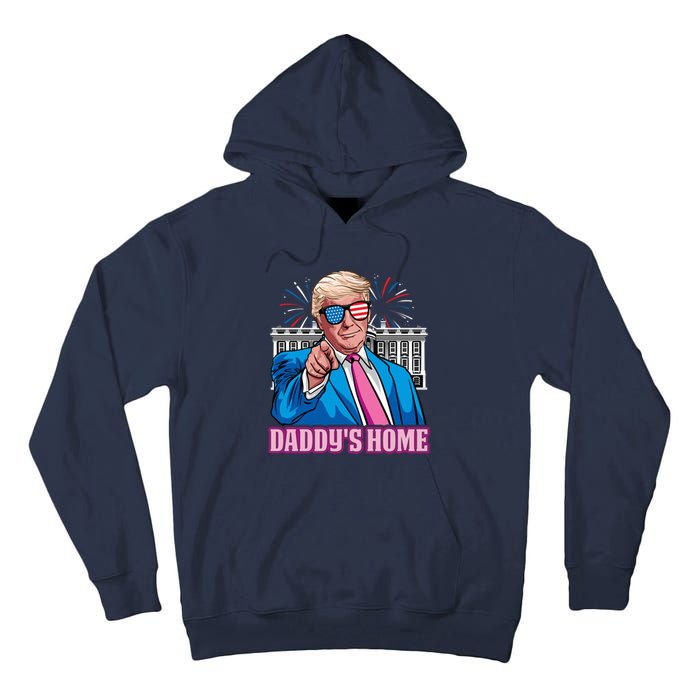 Daddys Home President Trump Inauguration Day 2025 Tall Hoodie