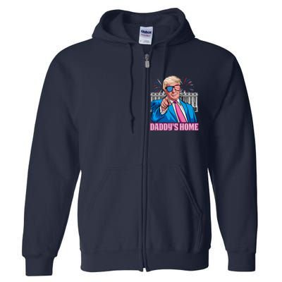 Daddys Home President Trump Inauguration Day 2025 Full Zip Hoodie