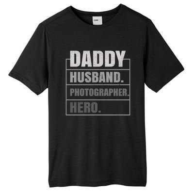 Daddy Husband Photographer Hero Fathers Day Gift Tall Fusion ChromaSoft Performance T-Shirt