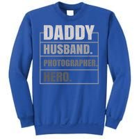 Daddy Husband Photographer Hero Fathers Day Gift Sweatshirt