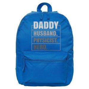 Daddy Husband Physicist Hero Fathers Day Meaningful Gift 16 in Basic Backpack